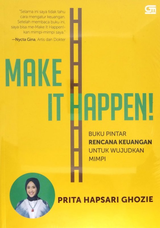 Cover Buku Make It Happen! Buku Pintar Rencana Keuangan untuk Wujudkan Mimpi (cover baru)