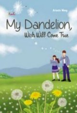 My Dandelion Wish Will Come True