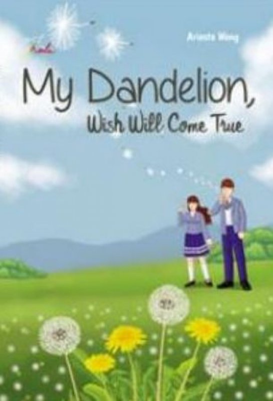 Cover Buku My Dandelion Wish Will Come True