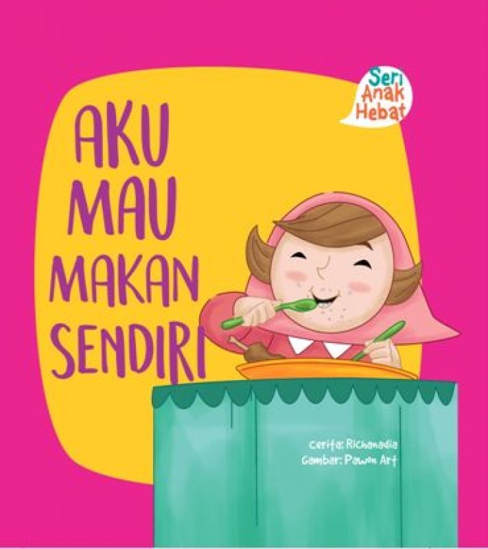 Cover Buku Aku Mau Makan Sendiri 