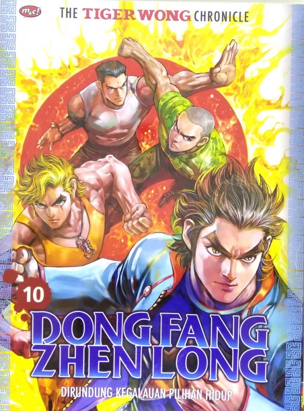 Cover Buku The Tiger Wong Chronicle : Dong Fang Zhen Long 10
