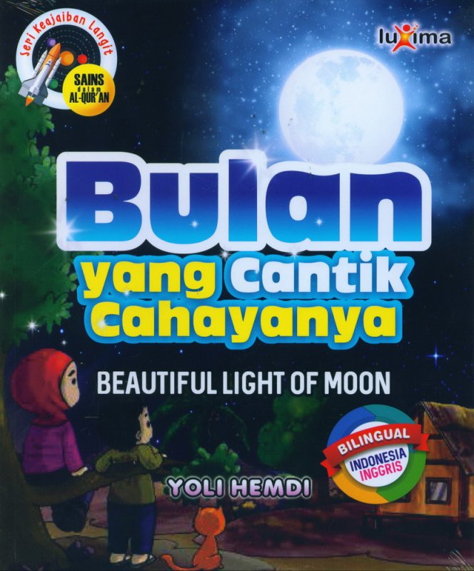 Cover Buku Seri Keajaiban Langit: Bulan yang Cantik Cahayanya (Bilingual)