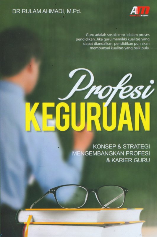 Cover Buku Profesi Keguruan: Konsep & Strategi Mengembangkan Profesi & Karier Guru