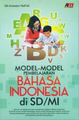 Model-Model Pembelajaran Bahasa Indonesia di SD/MI