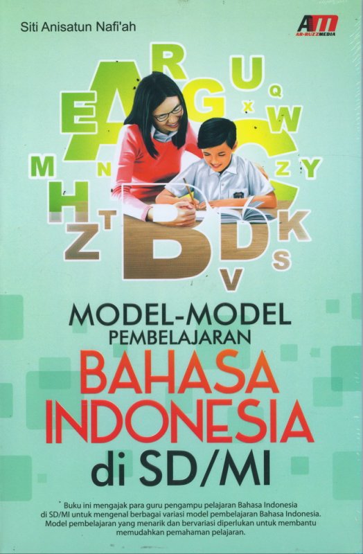 Cover Buku Model-Model Pembelajaran Bahasa Indonesia di SD/MI