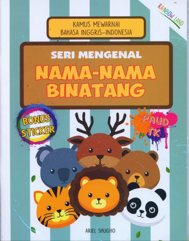 Cover Depan Buku Seri Mengenal Nama-Nama Binatang : Kamus Mewarnai Bahasa Inggris-Indonesia