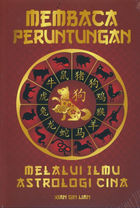 Cover Buku Membaca Peruntungan Melalui Ilmu Astrologi Cina