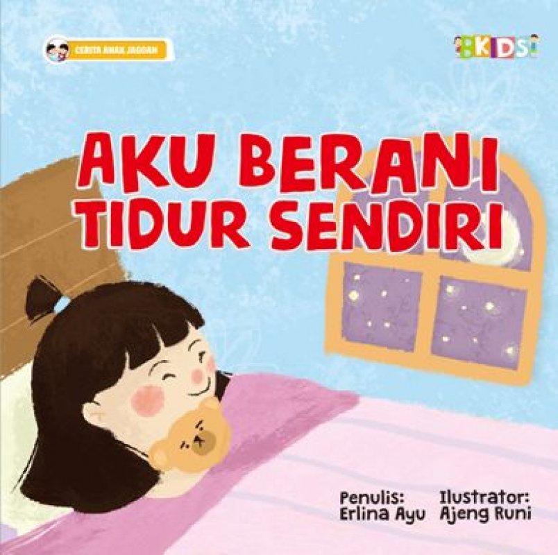 Cover Buku Aku Berani Tidur Sendiri (Cerita Anak Jagoan)