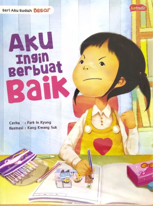 Cover Buku Seri Aku sudah Besar : Aku ingin Berbuat Baik
