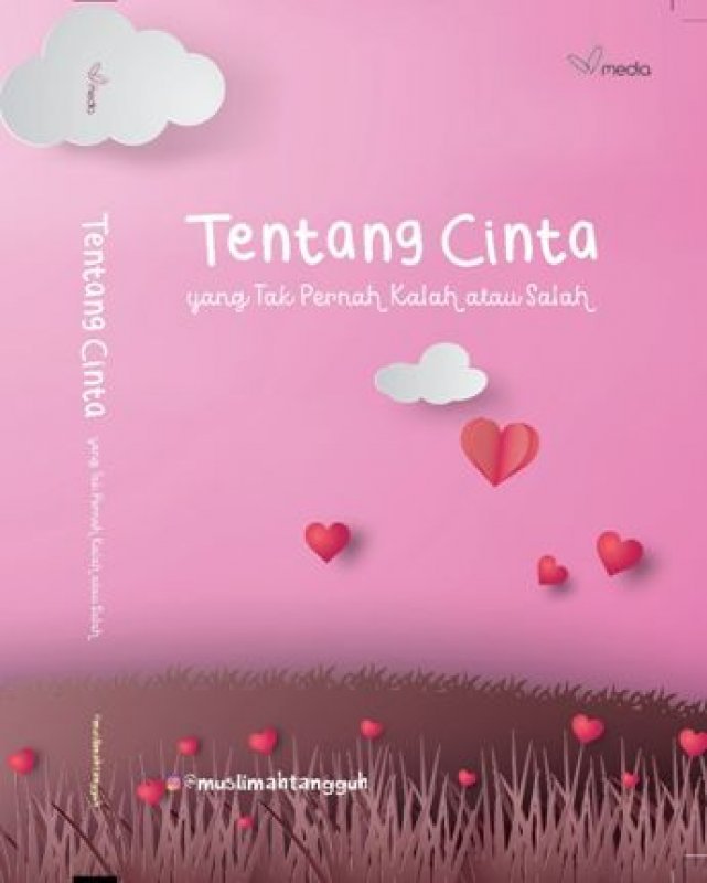 Cover Buku Tentang Cinta yang Tak Pernah Kalah atau Salah (Promo Best Book)