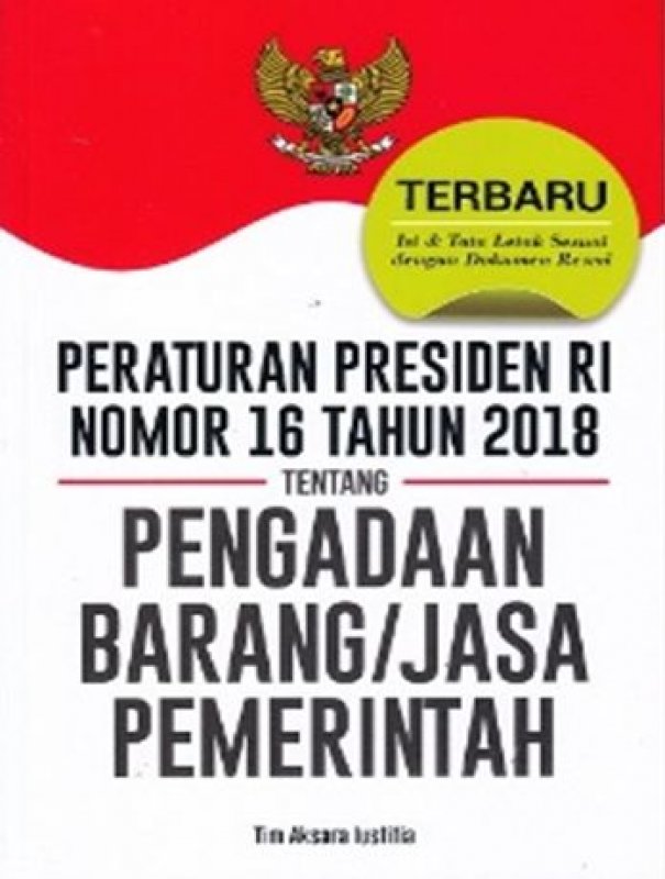 Cover Buku PERATURAN PRESIDEN RI NOMOR 16 TAHUN 2018 TENTANG PENGADAAN BARANG/JASA PEMERINTAH