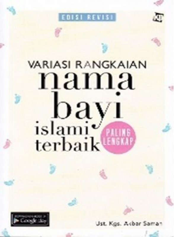 Cover Buku VARIASI RANGKAIAN NAMA BAYI ISLAMI TERBAIK PALING LENGKAP (EDISI REVISI) (Promo Best Book)