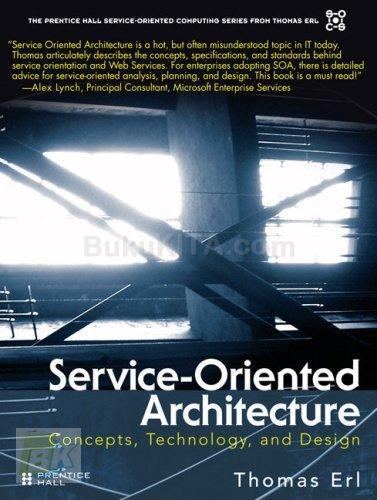 Cover Buku Service-Oriented Architecture: Concepts Technology, And Design