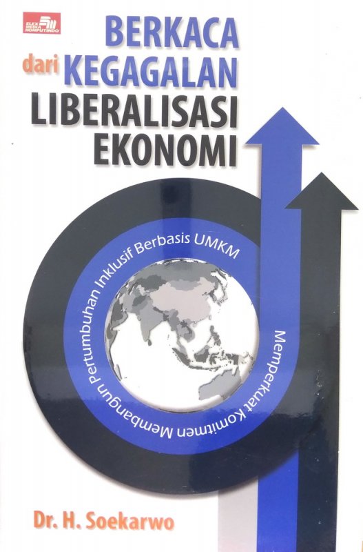 Cover Buku Berkaca dari Kegagalan Liberalisasi Ekonomi