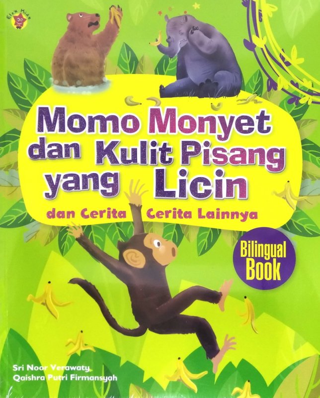Cover Buku Momo Monyet dan Kulit Pisang yang Licin dan Cerita-Cerita Lainnya (Bilingual Book)