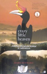 Crazy Little Heaven : An Indonesian Journey