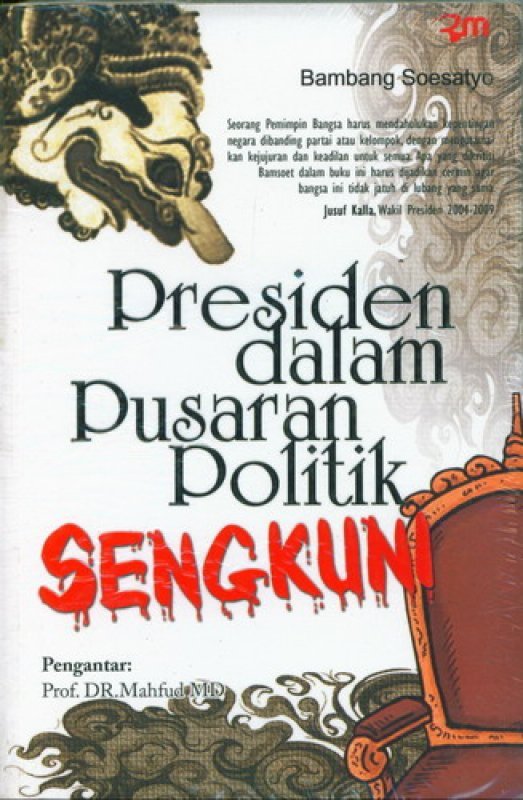Cover Buku Presiden Dalam Pusaran Politik Sengkuni (RMBOOKS)
