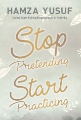 STOP PRETENDING START PRACTICING