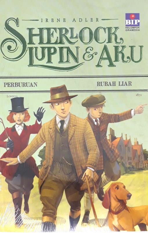 Cover Buku Sherlock, Lupin & Aku 9: Perburuan Rubah Liar