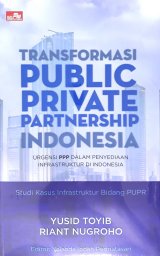 Transformasi Public Private Partnership Indonesia