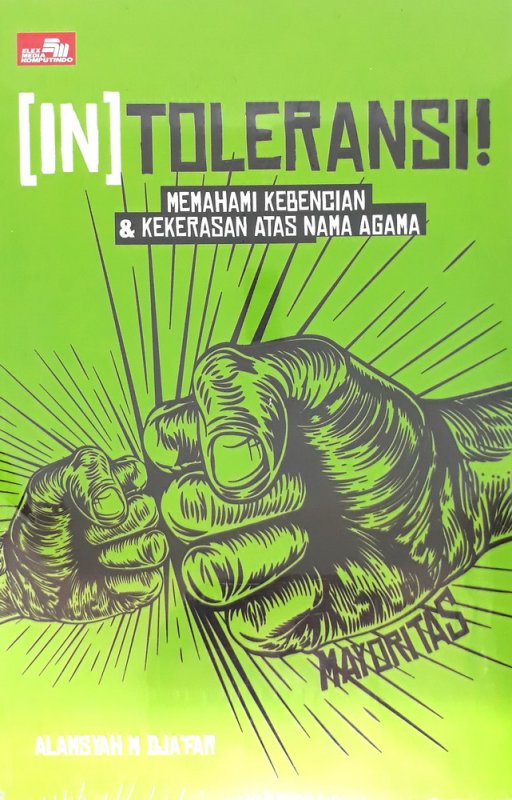 (in)toleransi - Memahami Kebencian & Kekerasan Atas Nama Agama