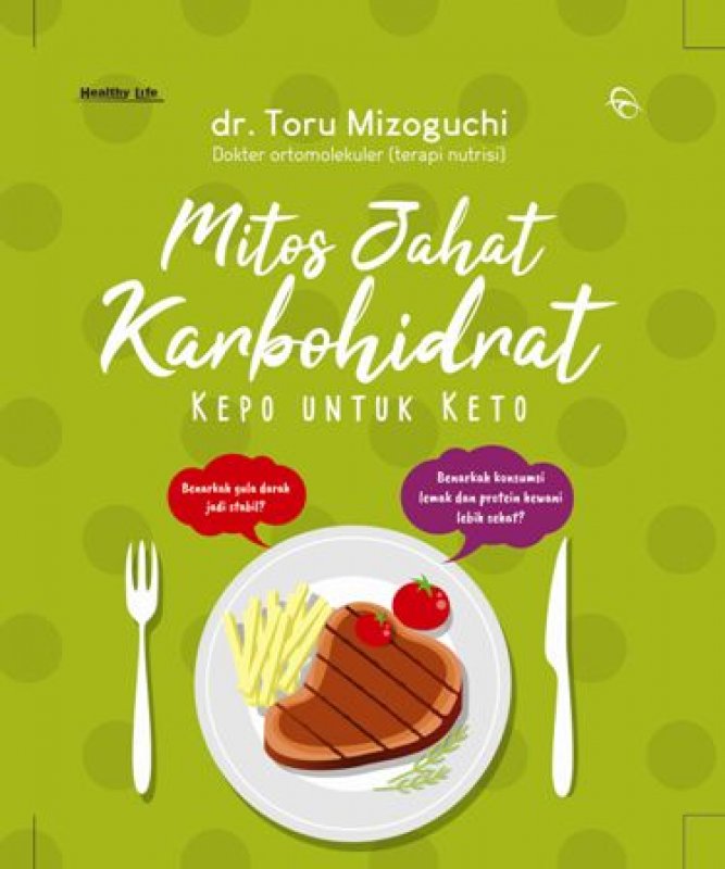 Cover Buku MITOS JAHAT KARBOHIDRAT? Kepo untuk Keto (hard cover)