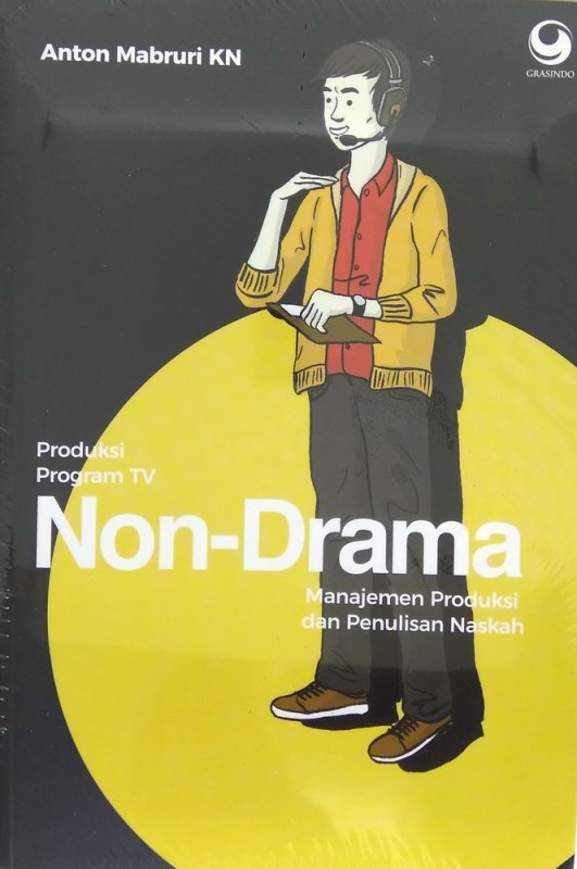 Cover Buku Produksi Program TV Non-Drama Manajemen Produksi dan Penulisan Naskah