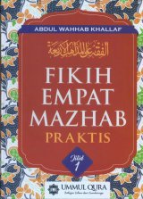 FIKIH EMPAT MAZHAB PRAKTIS JILID 1 (Hard Cover)