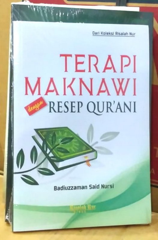 Cover Buku Terapi Maknawi dengan Resep Qurani Dari Koleksi Risalah Nur (Edisi Baru 2018)