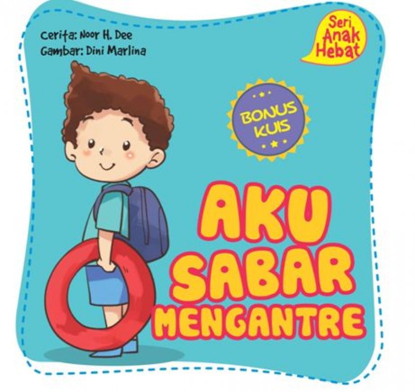 Cover Buku Seri Anak Hebat: Aku Sabar Mengantre