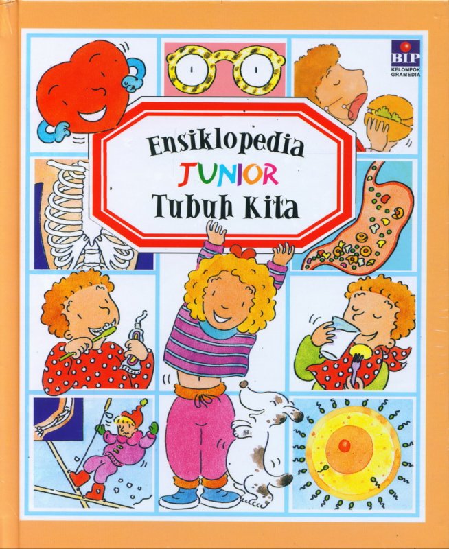 Cover Buku Ensiklopedia Junior : Tubuh Kita (hard cover)