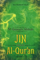 Seri Makhluk Ghaib : Jin dalam Al-Quran