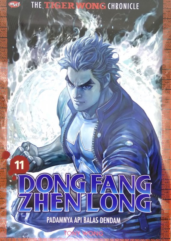 Cover Buku The Tiger Wong Chronicle : Dong Fang Zhen Long 11