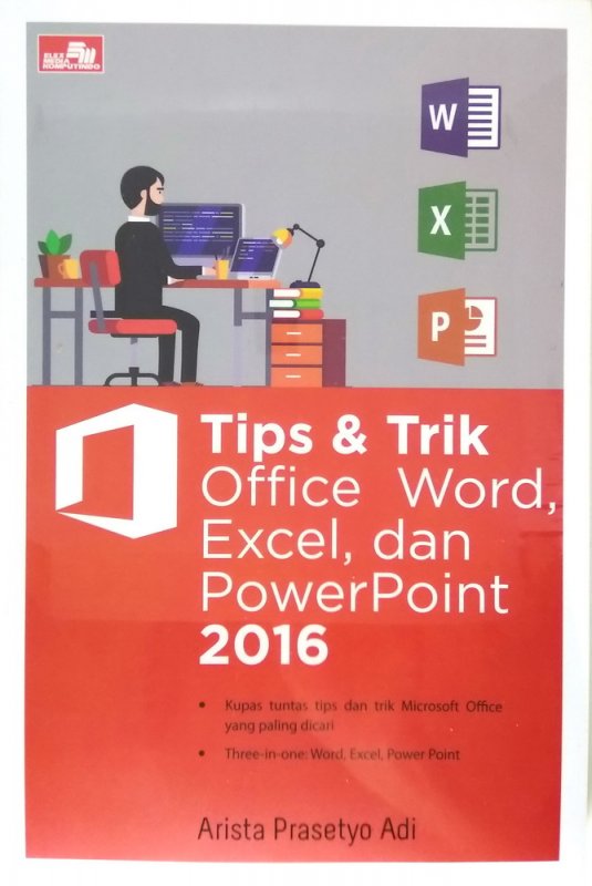 Cover Buku Tips & Trik Office Word, Excel, dan PowerPoint 2016