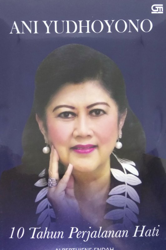 Cover Buku Ani Yudhoyono: 10 Tahun Perjalanan Hati