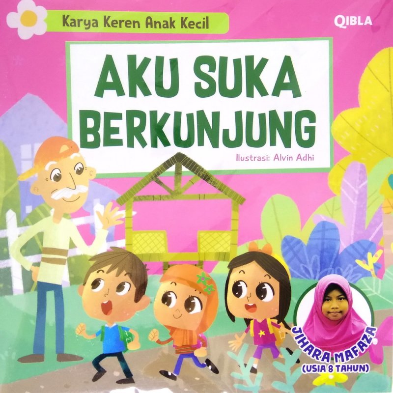 Cover Buku Karya Keren Anak Kecil : Aku Suka Berkunjung