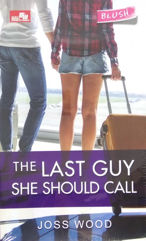 Cover Buku CR: The Last Guy She Should Call