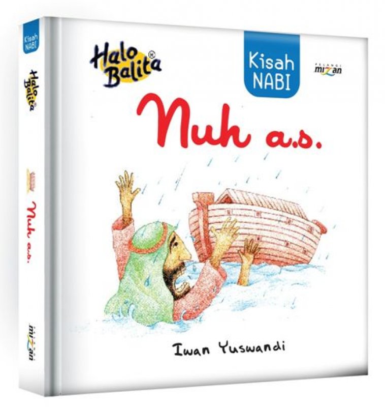 Cover Buku Halo Balita: Kisah Nabi Nuh a.s. (Hard Cover)