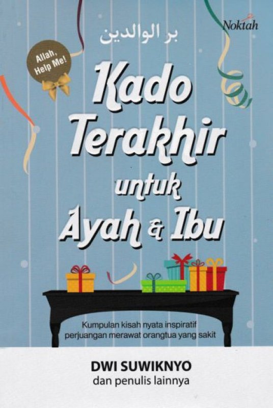 Cover Buku Kado Terakhir Untuk Ayah & Ibu [HSN 30%]