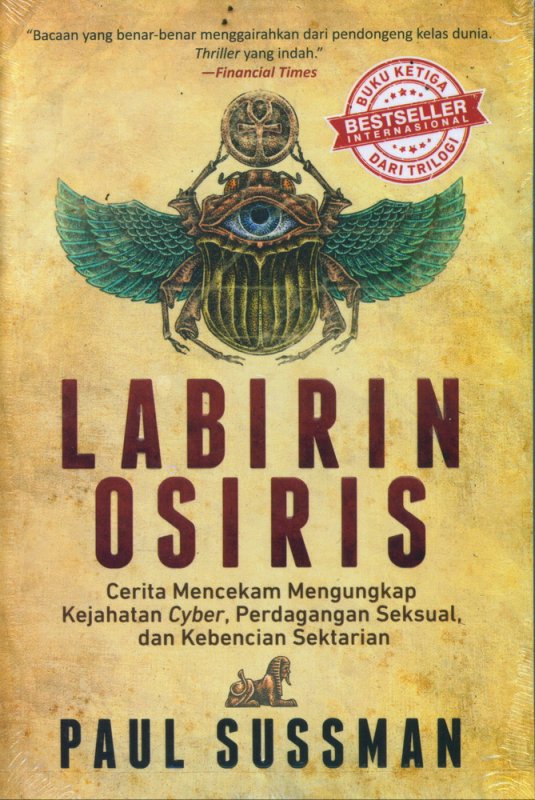 Cover Buku Labirin Osiris: Cerita Mencekam Mengungkap Kejahatan Cyber, Perdagangan Seksual, dan Kebencian Sektarian