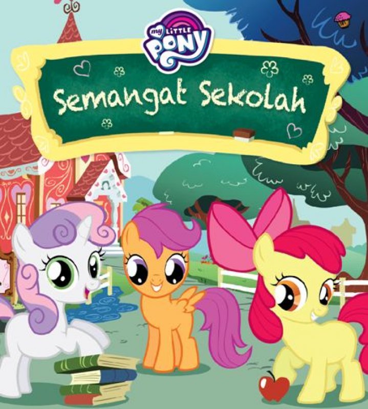 Cover Buku My Little Pony: Semangat Sekolah