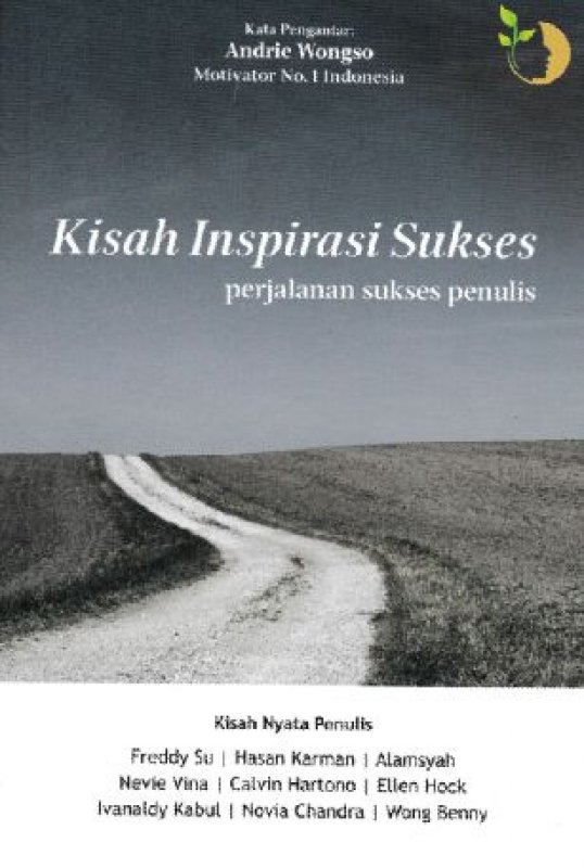 Cover Buku KISAH INSPIRASI SUKSES : PERJALANAN SUKSES PENULIS