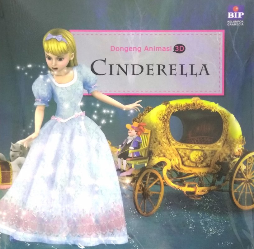 Cover Buku Seri Dongeng Animasi 3D : Cinderella