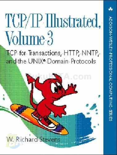 Cover Buku TCP/IP Illustrated, Volume 3: TCP For Transaction, HTTP, NNTP And The Unix Domain Protocol