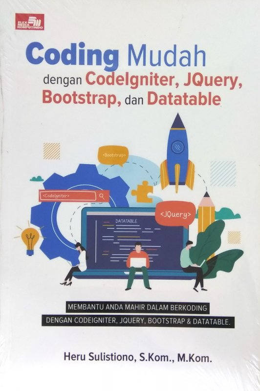 Cover Buku Coding Mudah dengan CodeIgniter, JQuery, Bootstrap, dan Datatable