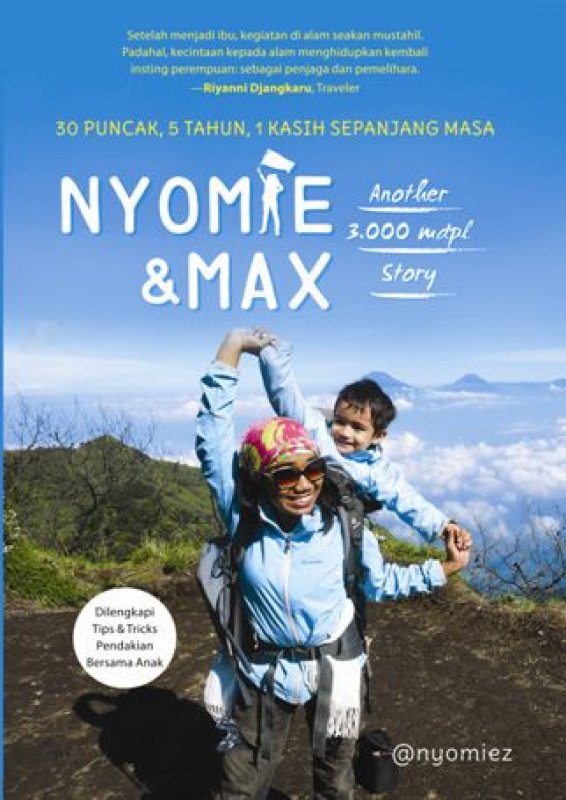 Cover Buku Nyomie & Max Another 3.000 mdpl Story: 30 Puncak, 5 Tahun, 1 Kasih Sepanjang Masa (Hard Cover)