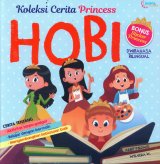 Koleksi Cerita Princess HOBI - Dwibahasa Bilingual
