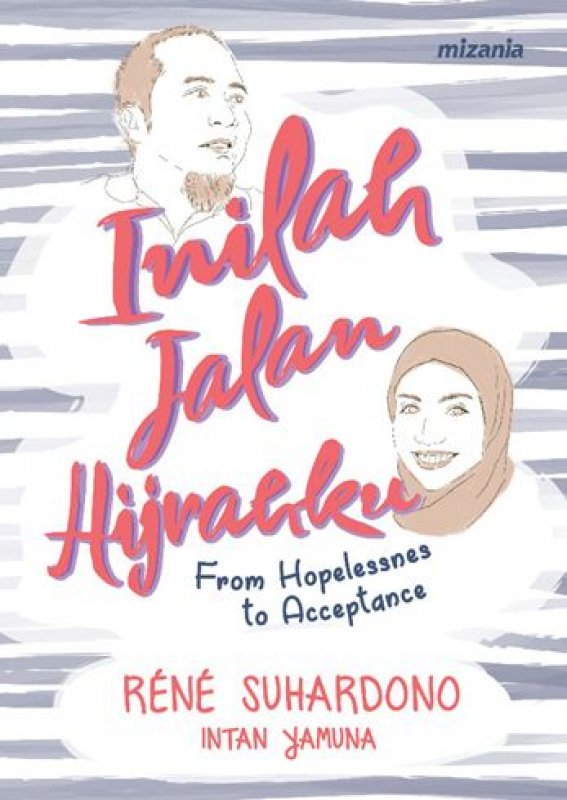 Cover Buku Inilah Jalan Hijrahku : From Hopelessnes to Acceptance [Edisi TTD + gimmick]