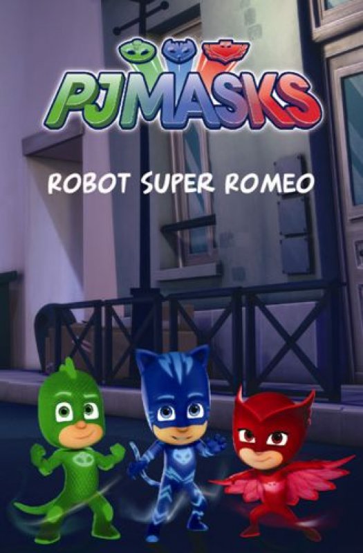 Cover Buku PJ Masks: Robot Super Romeo