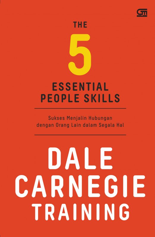 Cover Buku The 5 Essential People Skills - Sukses Menjalin Hubungan dengan orang lain dalam segala hal(Cover Baru)